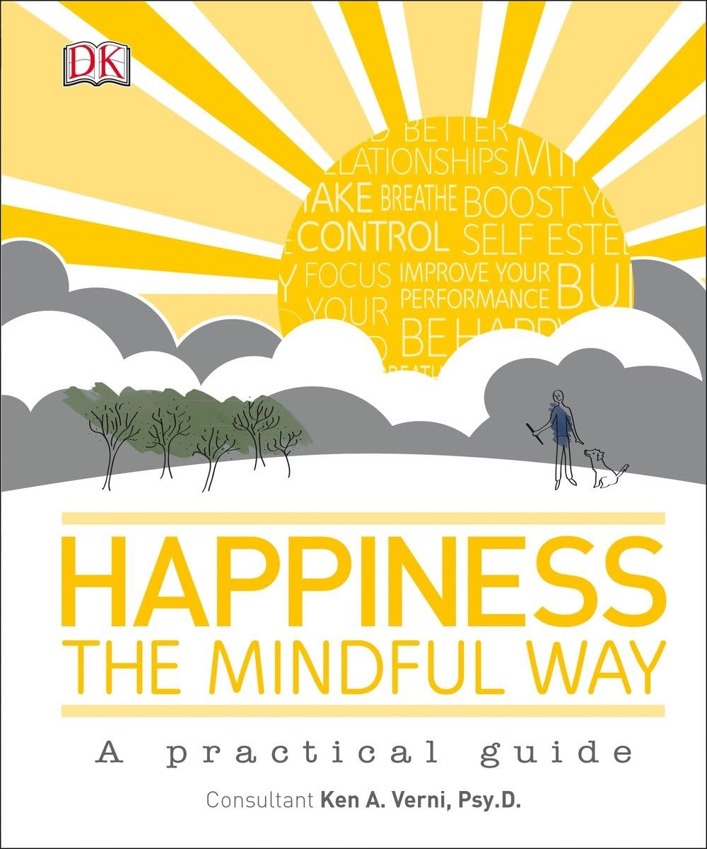 Buy Happiness the Mindful Way: A practical guide (English, Hardcover, Ken A. Verni) Online at Best Price - BookBajar
