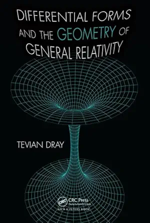 Buy Differential Forms and the Geometry of General Relativity (English, Hardcover, Tevian Dray) Online at Best Price - BookBajar