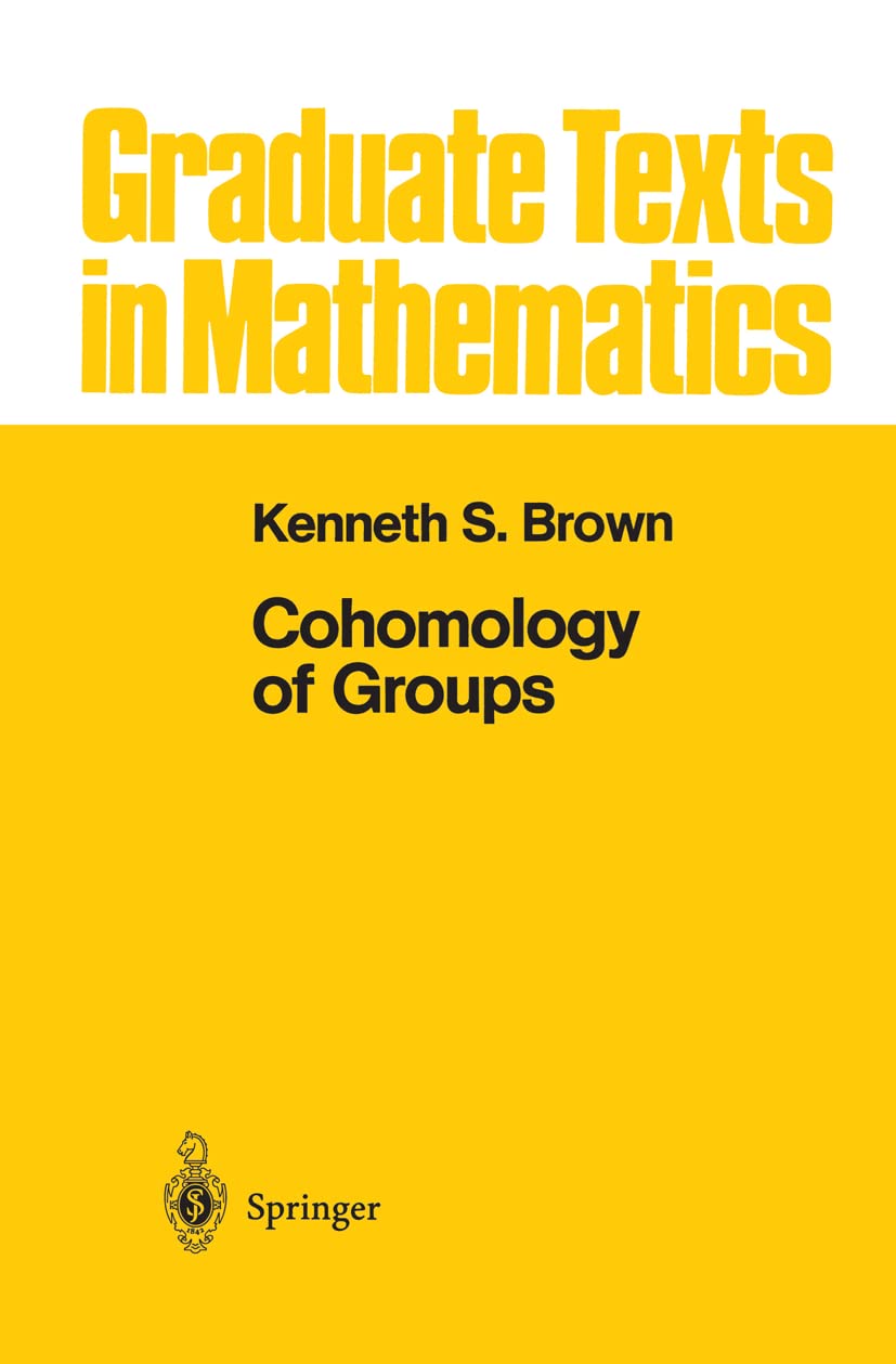 Buy Cohomology of Groups: 87 (Graduate Texts in Mathematics) (English, Hardcover, Kenneth S. Brown) Online at Best Price - BookBajar