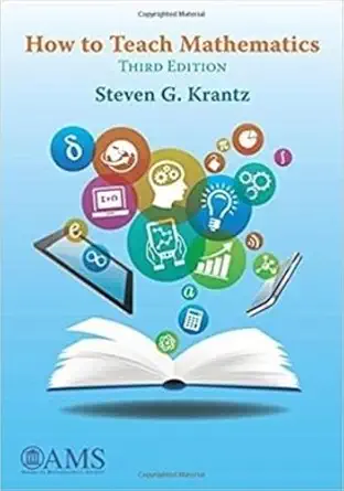 Buy How to Teach Mathematics (English, Paperback, Steven G. Krantz) Online at Best Price - BookBajar