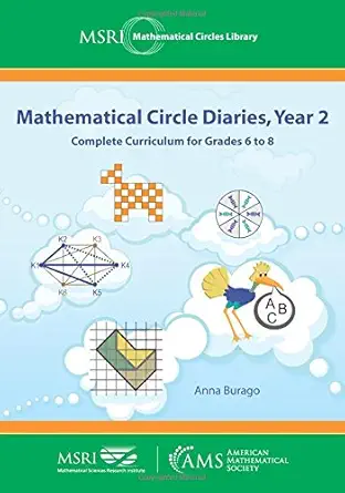 Buy Mathematical Circle Diaries, Year 2: Complete Curriculum for Grades 6 to 8 (Mathematical Circles Library) (English, Paperback, Anna Burago) Online at Best Price - BookBajar