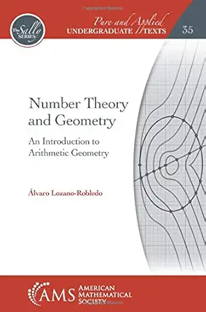 Buy Number Theory and Geometry: An Introduction to Arithmetic Geometry (Pure and Applied Undergraduate Texts, 35) (English, Hardcover, Alvaro Lozano-Ro... Online at Best Price - BookBajar
