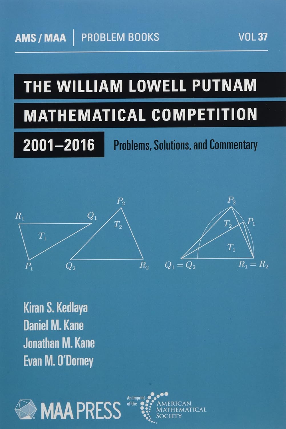 Buy The William Lowell Putnam Mathematical Competition 2001-2016: Problems, Solutions, and Commentary (Problem Books) (English, Paperback, Kiran S. Ked... Online at Best Price - BookBajar