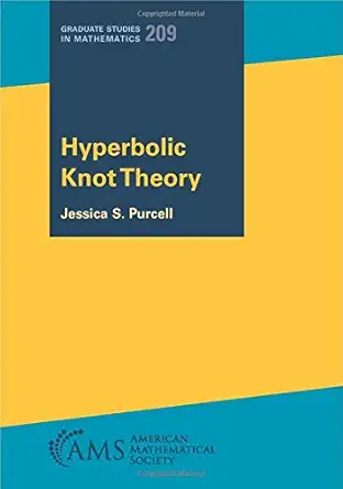 Hyperbolic Knot Theory (Graduate Studies in Mathematics) (English, Paperback, Jessica S. Purcell) - Image 1 - BookBajar
