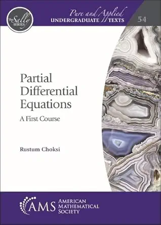 Buy Partial Differential Equations: A First Course (Pure and Applied Undergraduate Texts, 54) (English, Paperback, Rustum Choksi) Online at Best Price - BookBajar