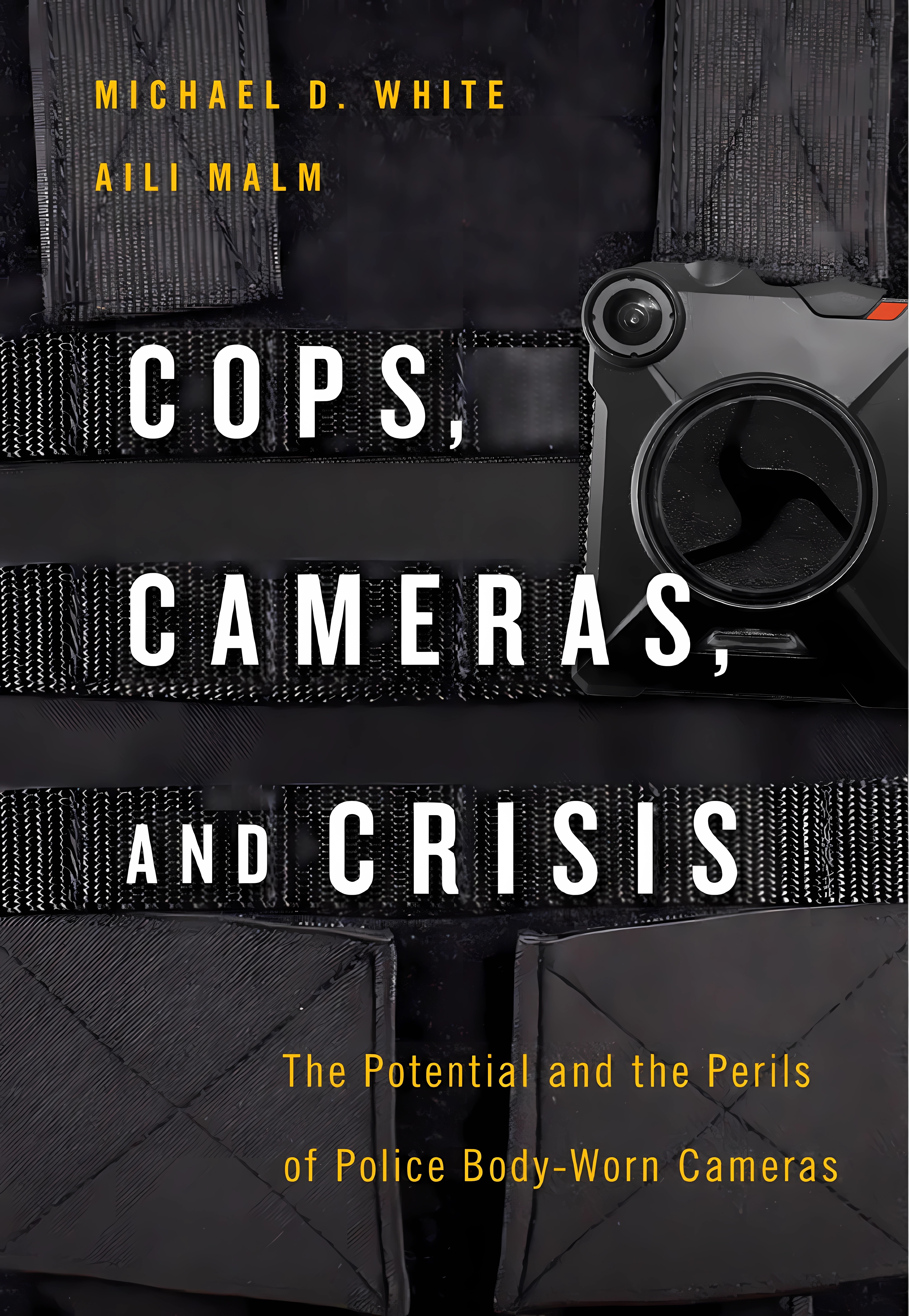 Buy Cops, Cameras, and Crisis: The Potential and the Perils of Police Body-Worn Cameras (English, Paperback, Michael D. White, Aili Malm) Online at Best Price - BookBajar