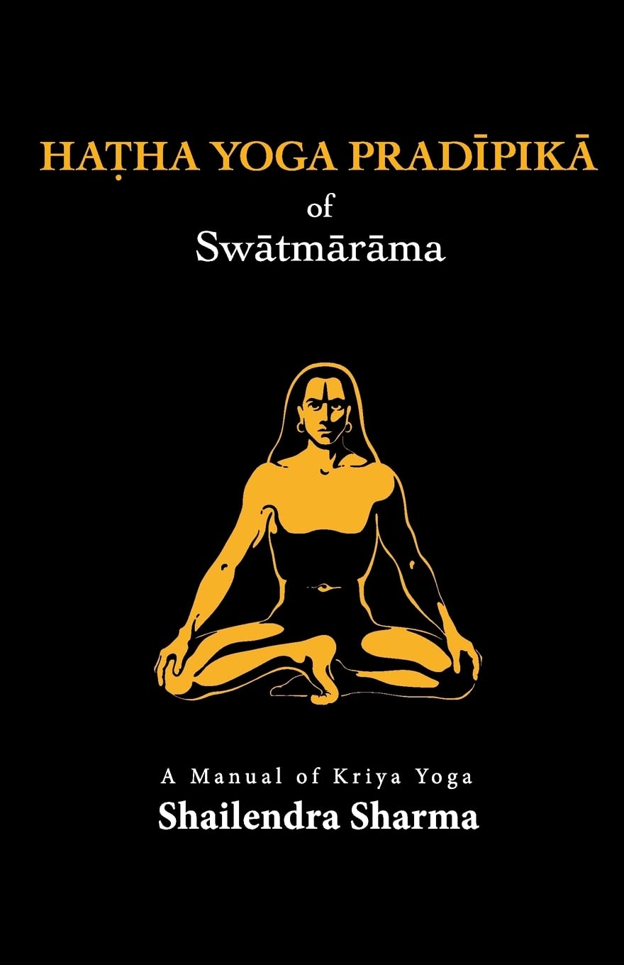 Buy Hatha Yoga Pradipika (English, Paperback, Shailendra Sharma) Online at Best Price - BookBajar