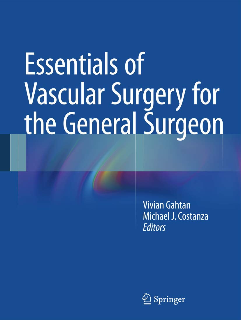 Buy Essentials of Vascular Surgery for the General Surgeon (English, Paperback, Vivian Gahtan, Michael J. Costanza) Online at Best Price - BookBajar