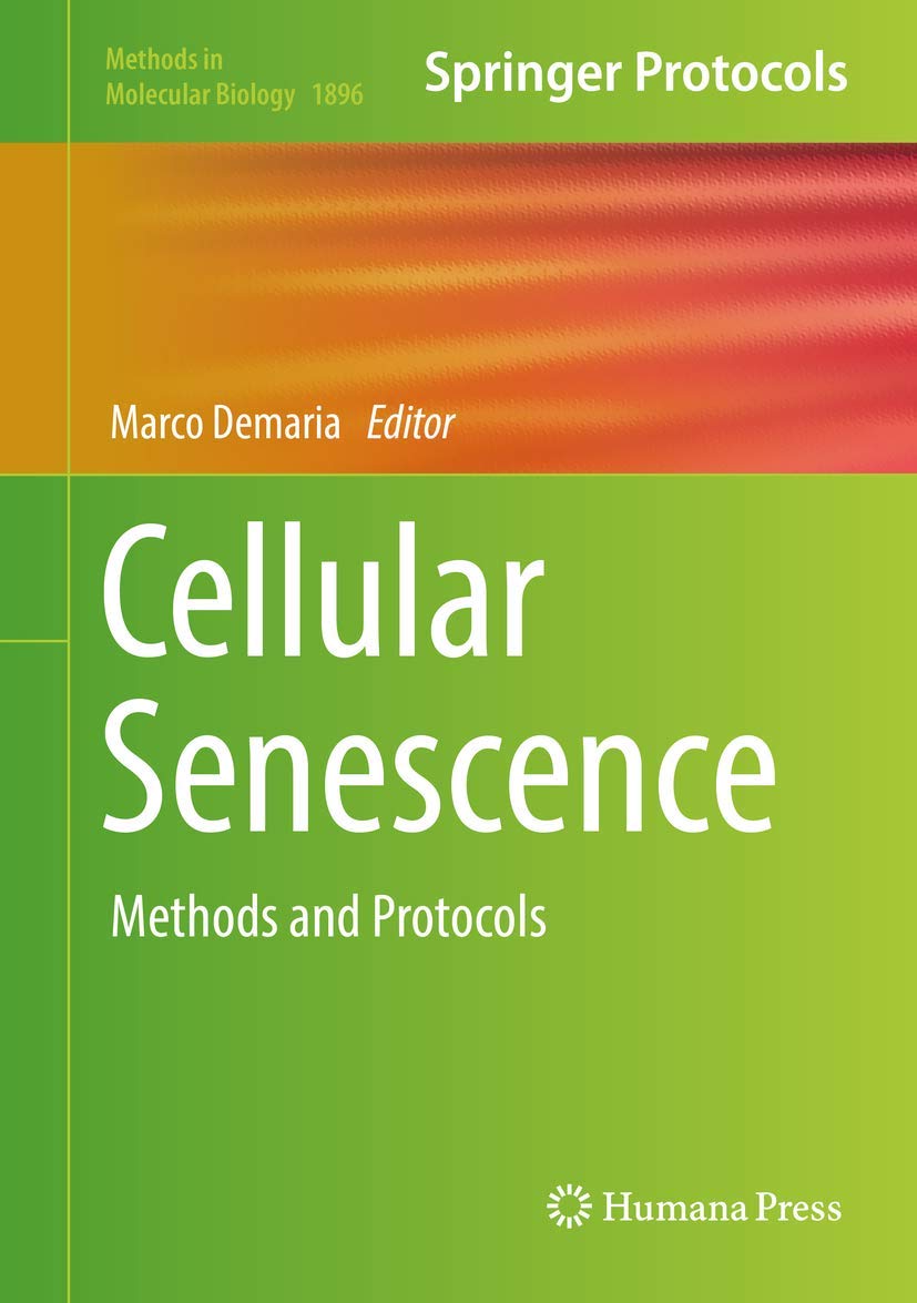 Buy Cellular Senescence: Methods and Protocols: 1896 (Methods in Molecular Biology) (English, Paperback, Marco Demaria) Online at Best Price - BookBajar