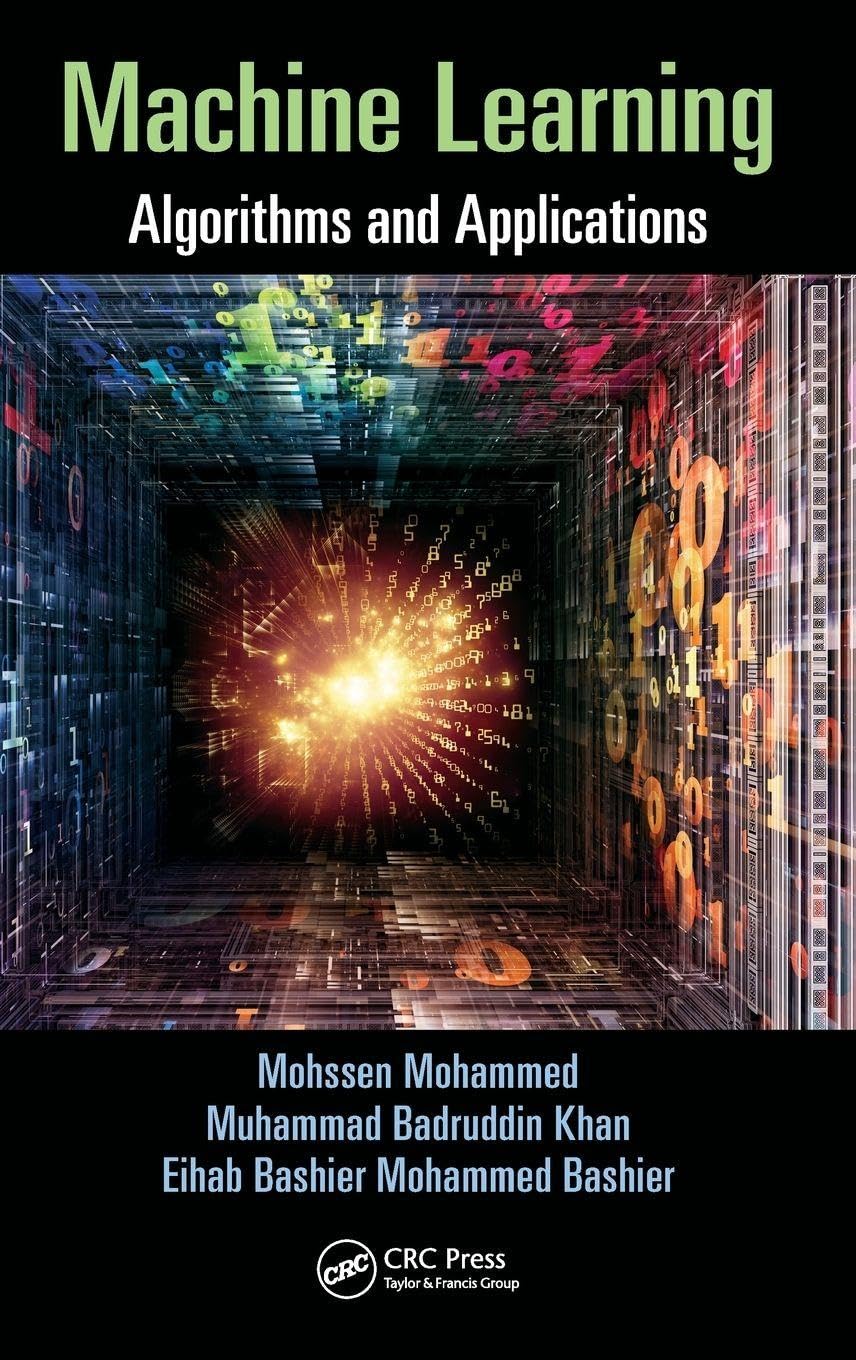 MACHINE LEARNING (English, Paperback, Mohssen Mohammed, Muhammad Badruddin Khan, Eihab Bashier Mohammed Bashier) - Image 1 - BookBajar