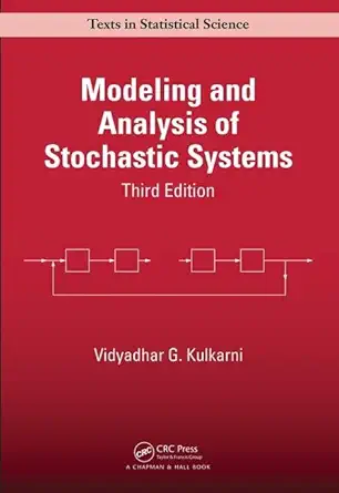 Buy Modeling and Analysis of Stochastic Systems (Chapman & Hall/CRC Texts in Statistical Science) (English, Paperback, Vidyadhar G. Kulkarni) Online at Best Price - BookBajar