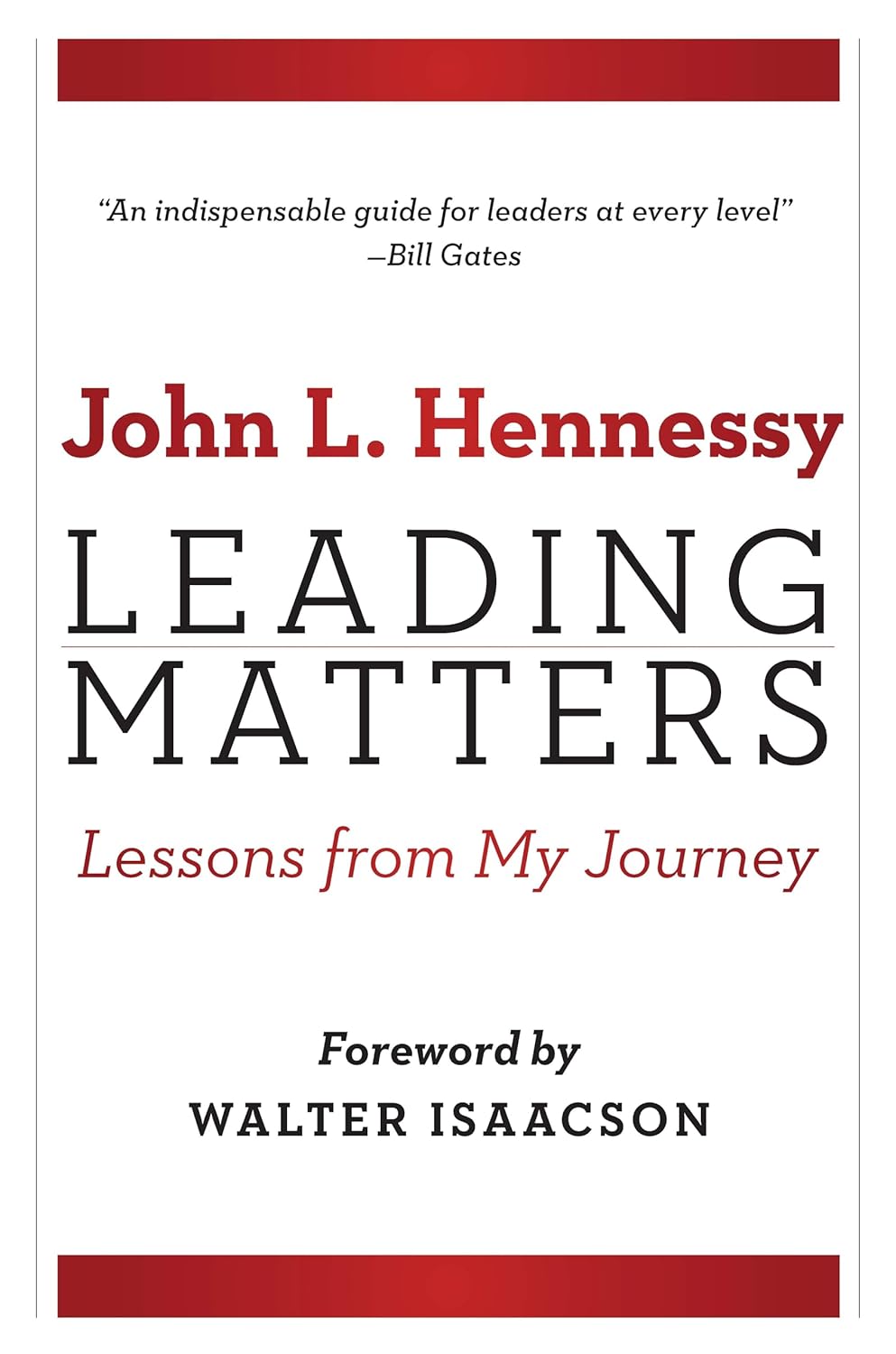 Buy Leading Matters: Lessons from My Journey (English, Paperback, John L. Hennessy, Walter Isaacson) Online at Best Price - BookBajar