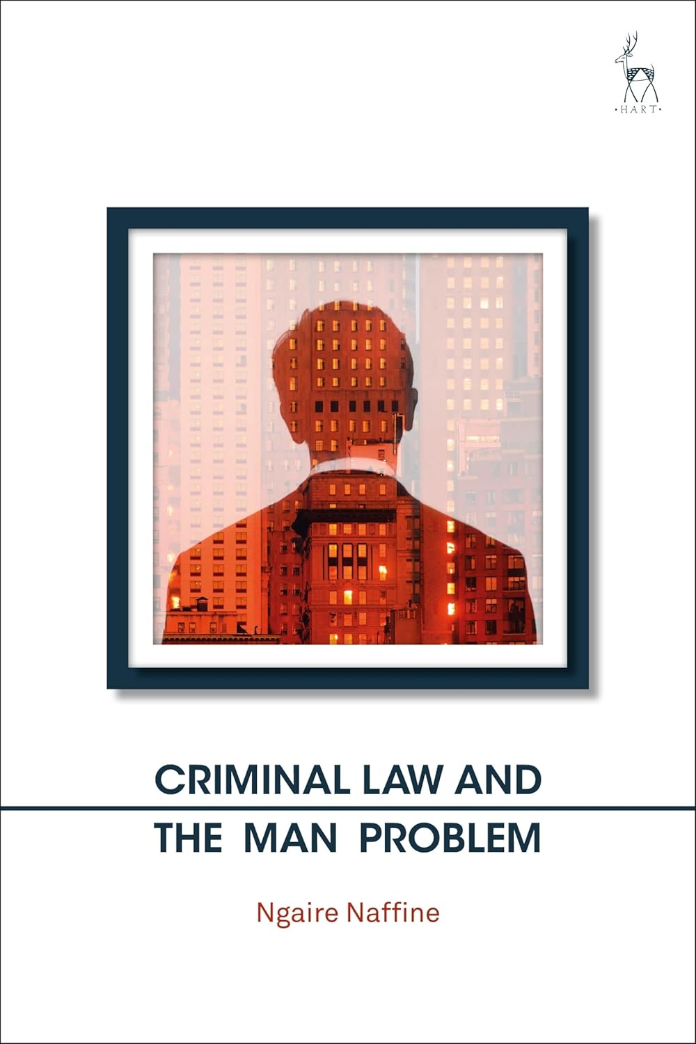 Criminal Law and the Man Problem (English, Paperback, Ngaire Naffine) - Image 1 - BookBajar