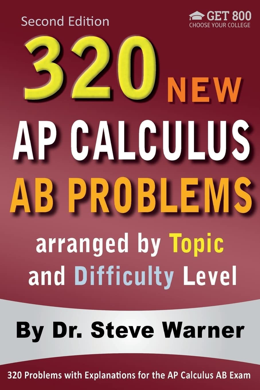 Buy 320 Ap Calculus Ab Problems Arranged by Topic and Difficulty Level: 160 Test Questions With Solutions, 160 Additional Questions With Answers (Engli... Online at Best Price - BookBajar