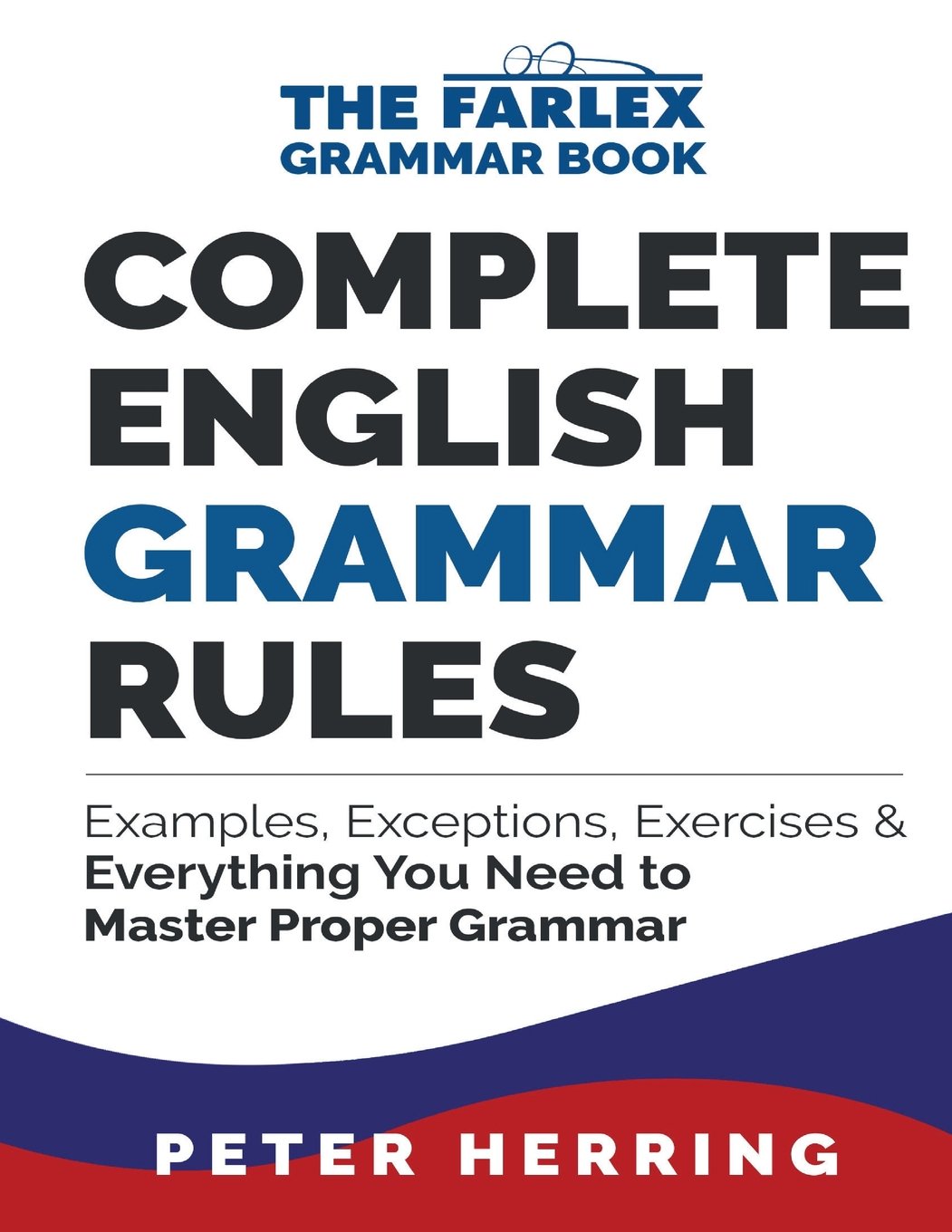 Buy Complete English Grammar Rules (English, Paperback, Peter Herring) Online at Best Price - BookBajar