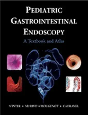 Pediatric Gastrointestinal Endoscopy (BC DECKER) (English, Hardcover, Harland Winter, M Murphy, Jean-Francois Mougenot, Samy Cadranal) - Image 1 - BookBajar