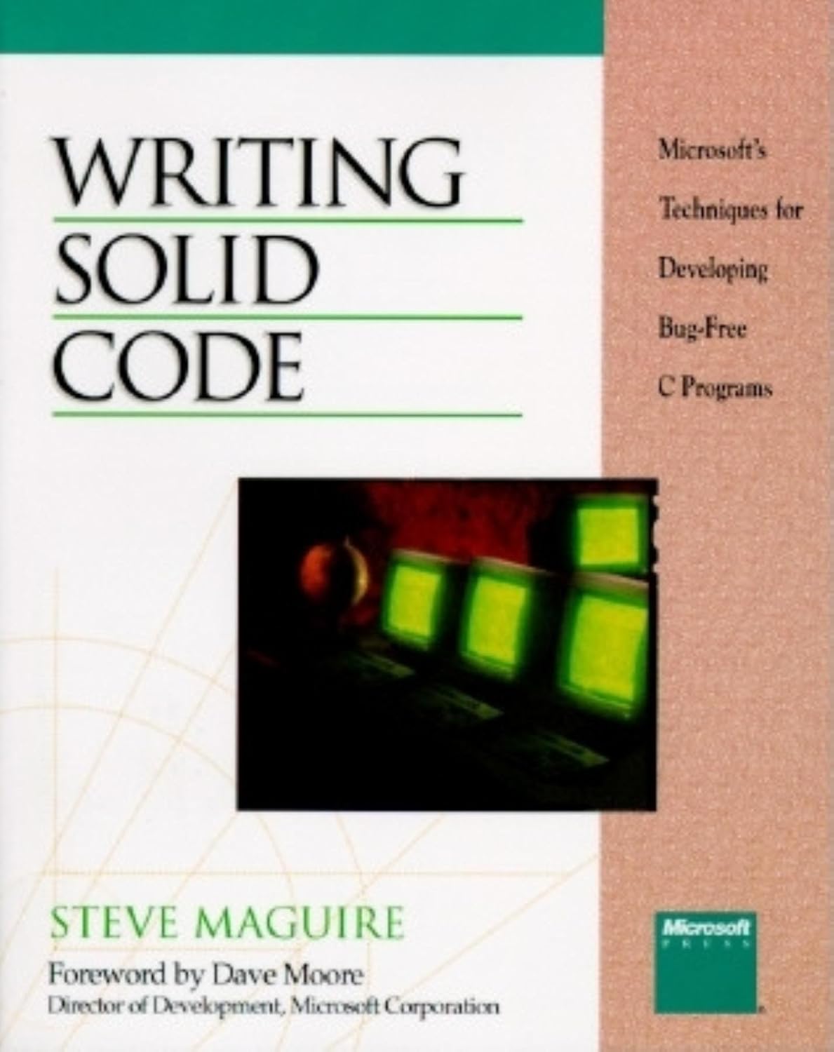 Writing Solid Code: Microsoft Techniques for Developing Bug-free C. Programs (Microsoft Programming Series) (English, Paperback, Steve Maguire) - Image 1 - BookBajar