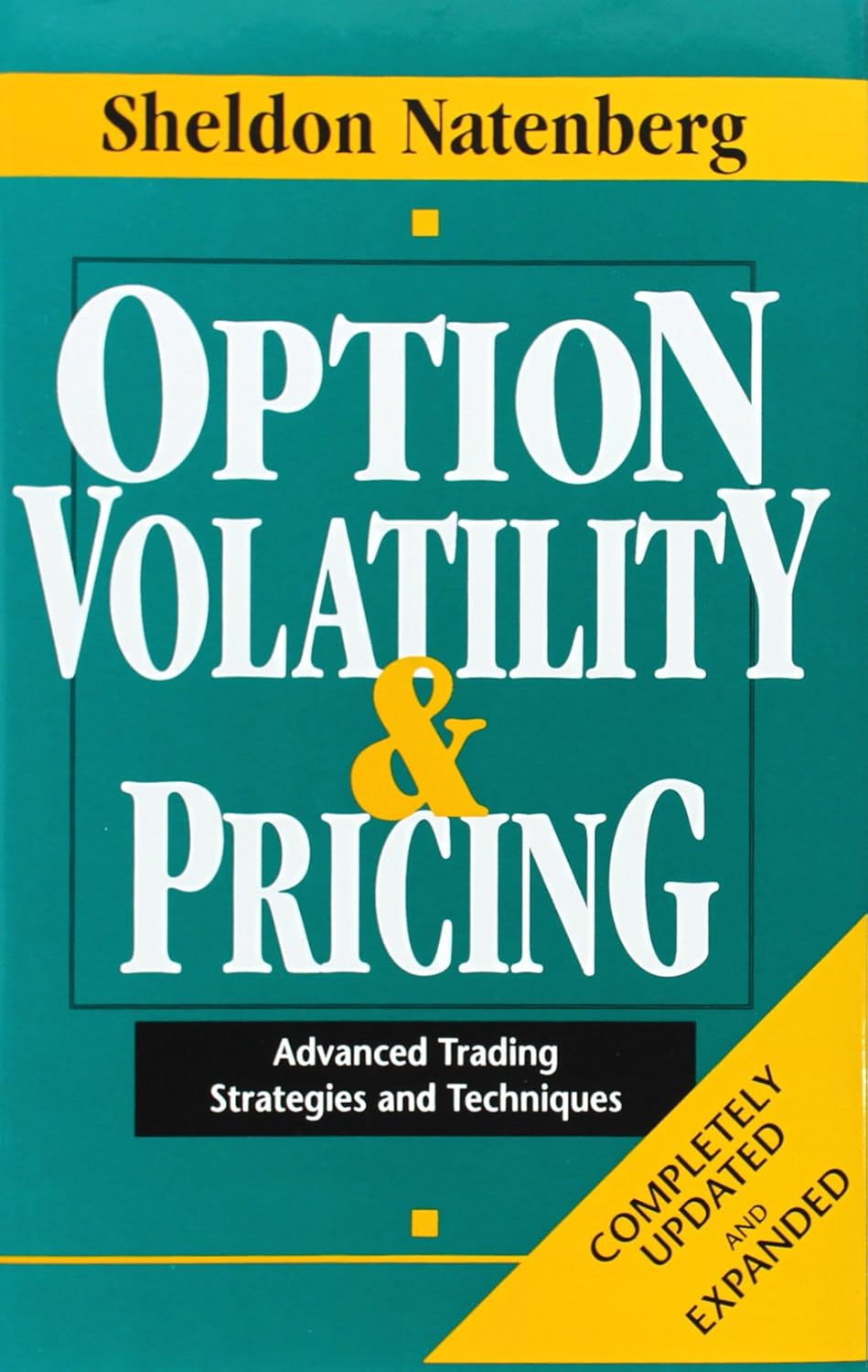 Buy Option Volatility & Pricing: Advanced Trading Strategies and Techniques (Professional Finance & Investm) (English, Paperback, Sheldon Natenberg) Online at Best Price - BookBajar