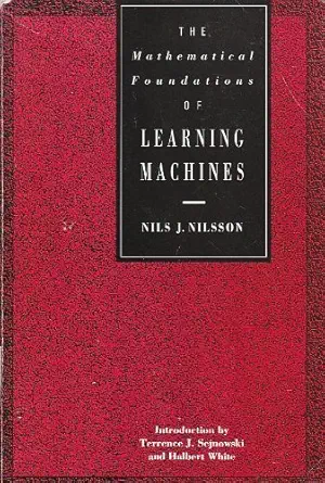 The Mathematical Foundations of Learning Machines (English, Paperback, Nils J. Nilsson) - Image 1 - BookBajar