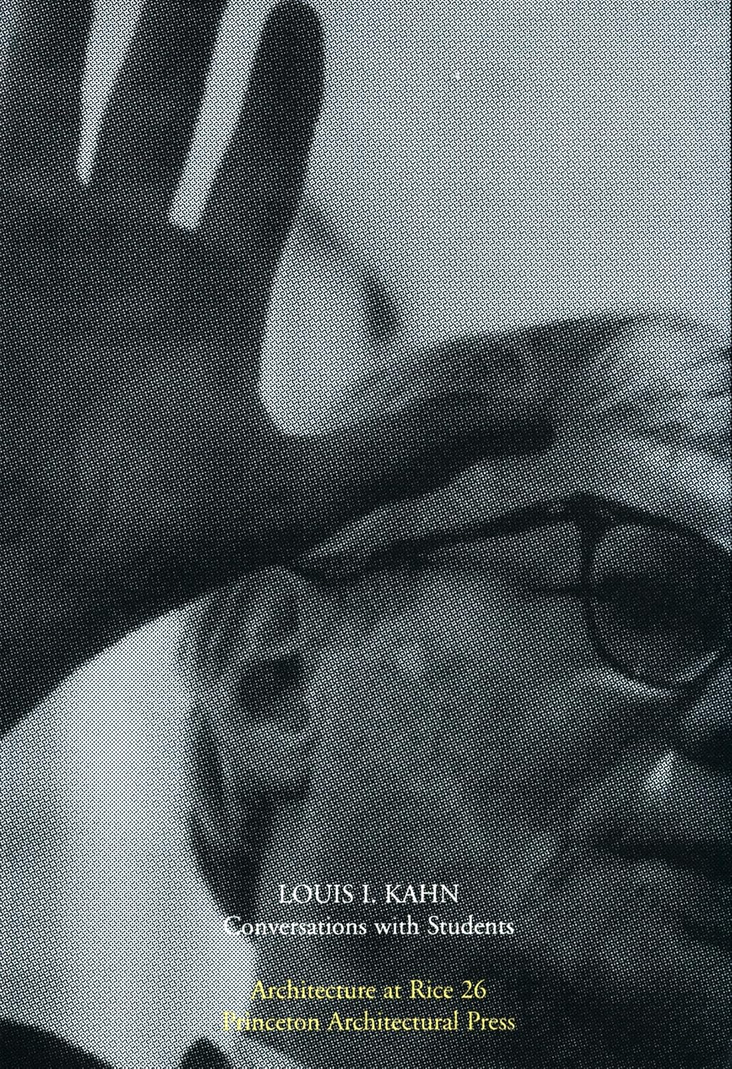 Louis Kahn: Conversations With Students (English, Paperback, Louis I. Kahn) - Image 1 - BookBajar