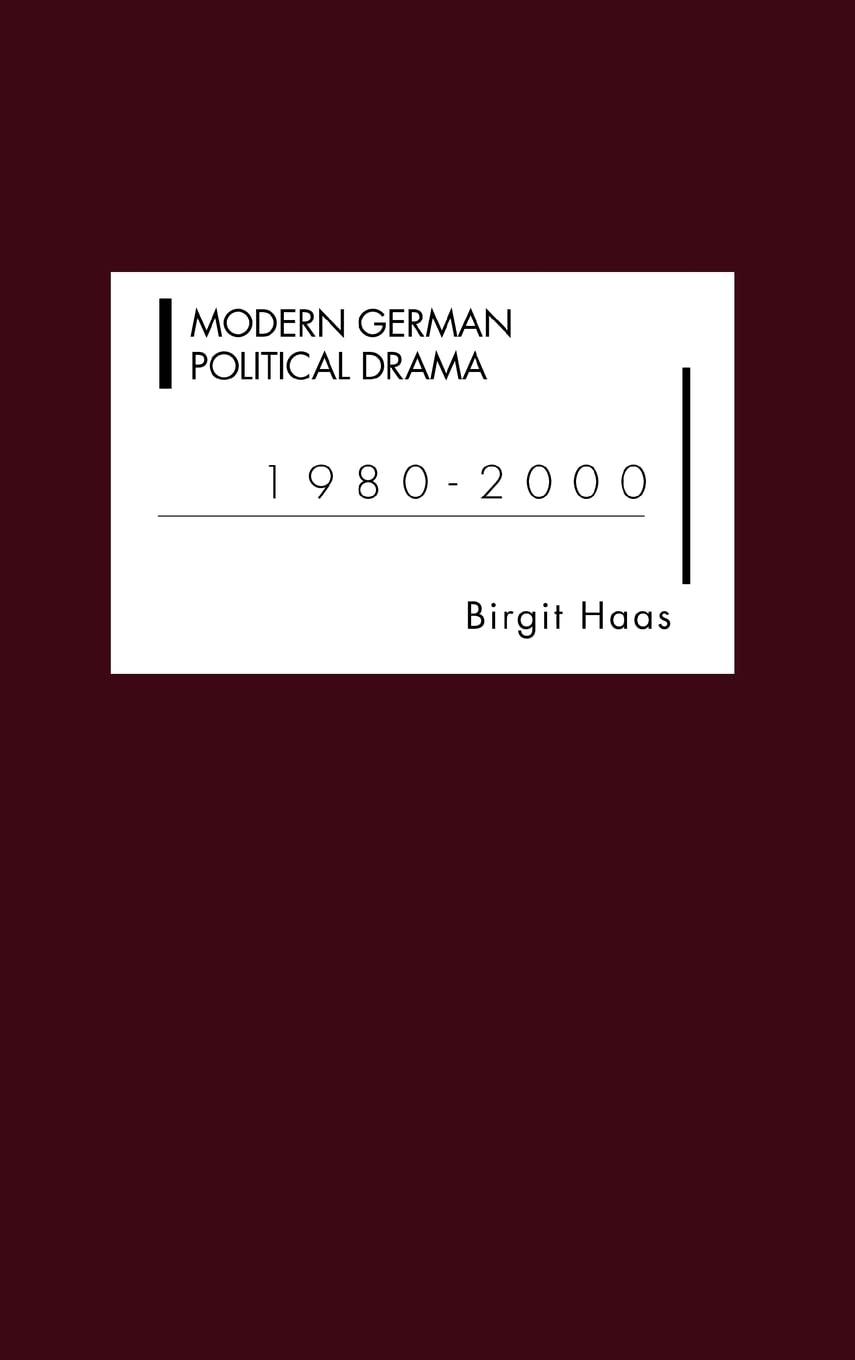 Buy Modern German Political Drama 1980-2000 (English, Hardcover, Birgit Haas) Online at Best Price - BookBajar