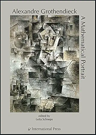 Buy Alexandre Grothendieck: A Mathematical Portrait (English, French, Hardcover, Leila Schneps) Online at Best Price - BookBajar