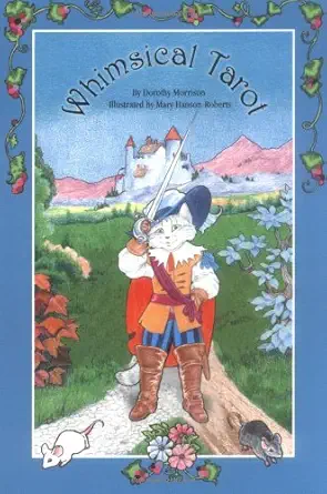 Buy The Whimsical Tarot: A Deck for Children and the Young at Heart (English, Paperback, Dorothy Morrison, Mary Hanson-Roberts) Online at Best Price - BookBajar