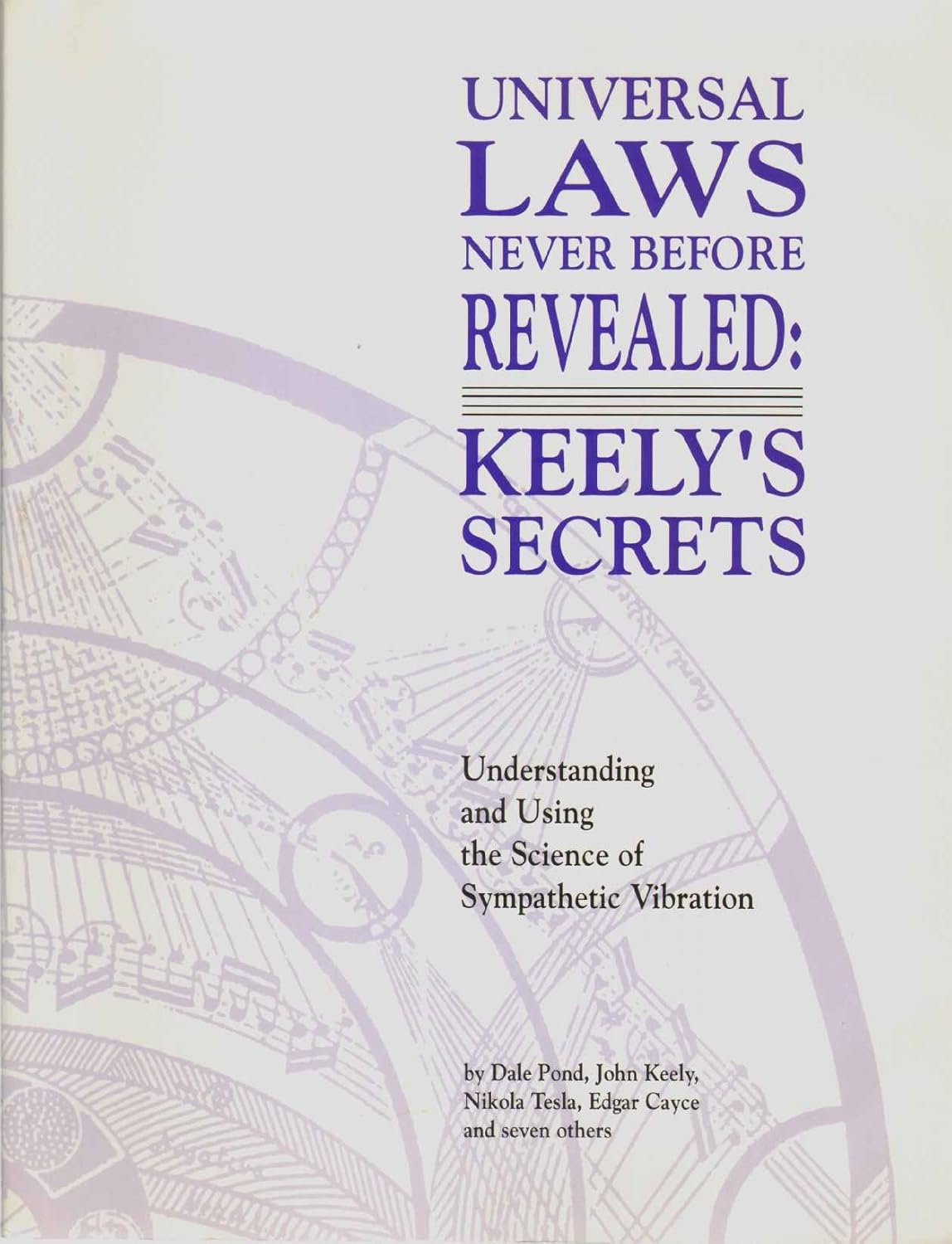 Universal Laws Never before Revealed: Keely's Secrets (English, Paperback, Cayce Edgar, Tesla Nikola, Pond Dale) - Image 1 - BookBajar