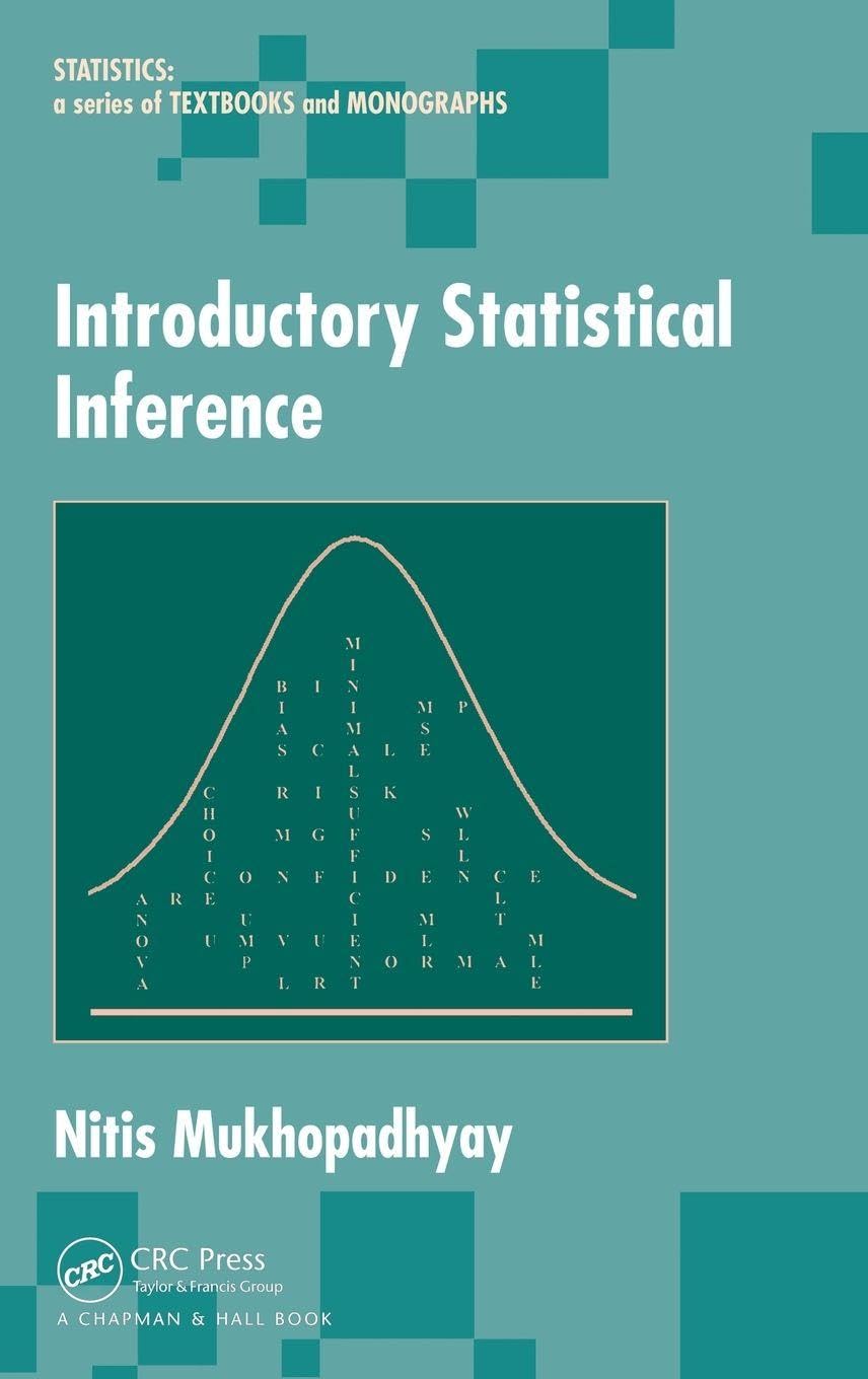 Buy Introductory Statistical Inference: 187 (Statistics, Textbooks AND Monographs, 187) (English, Hardcover, Nitis Mukhopadhyay) Online at Best Price - BookBajar