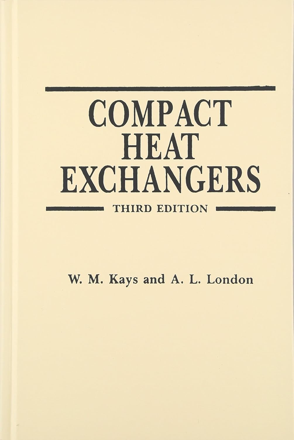 Compact Heat Exchangers (English, Hardcover, W.M. Kays, A.L. London) - Image 1 - BookBajar