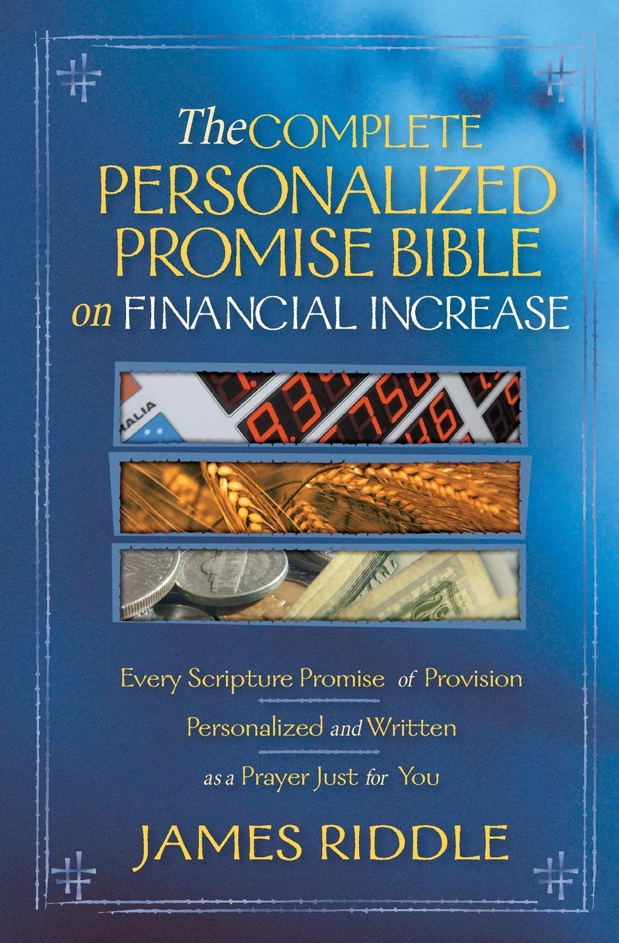 Buy The Complete Personalized Promise Bible on Financial Increase: Every Scripture Promise of Provision, Personalized And Written As a Prayer Just for ... Online at Best Price - BookBajar