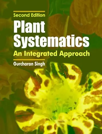 Buy Plant Systematics: An Integrated Approach (English, Paperback, Gurcharan Singh) Online at Best Price - BookBajar