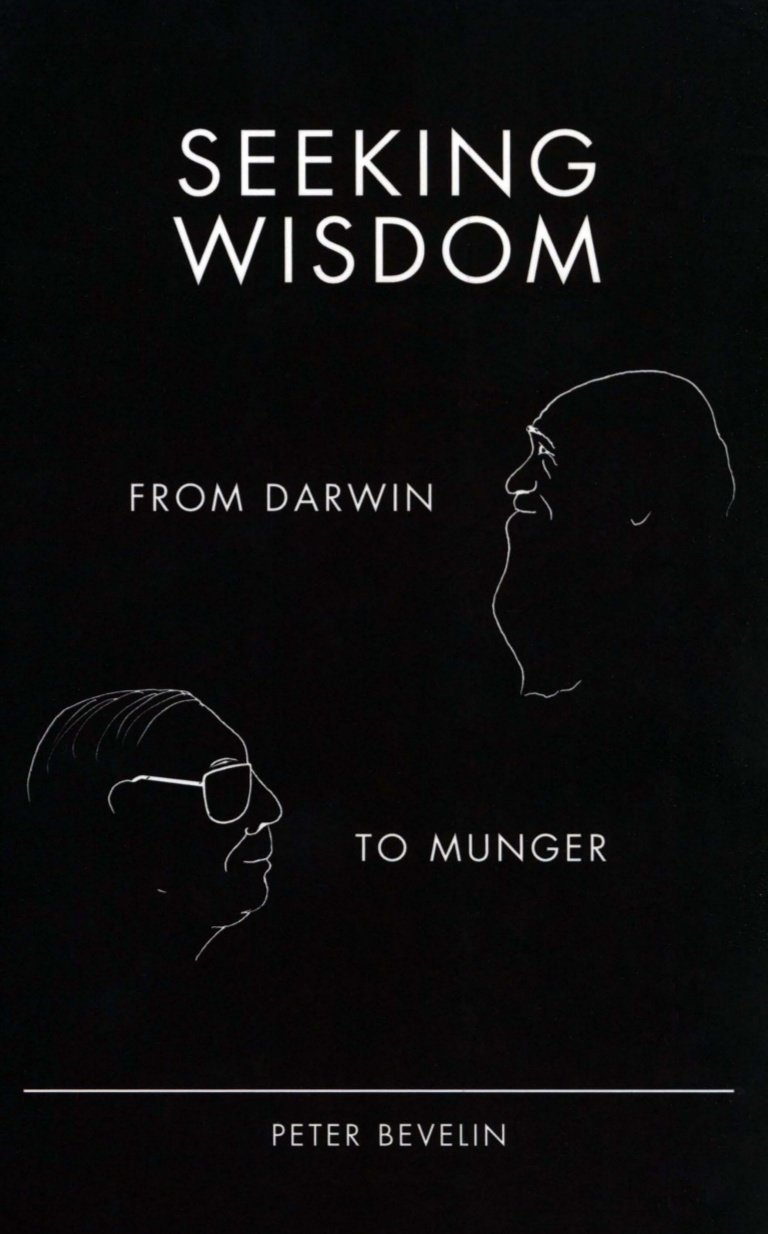 Buy Seeking Wisdom: From Darwin TO Munger 3/E (English, Hardcover, Bevelin Peter) Online at Best Price - BookBajar
