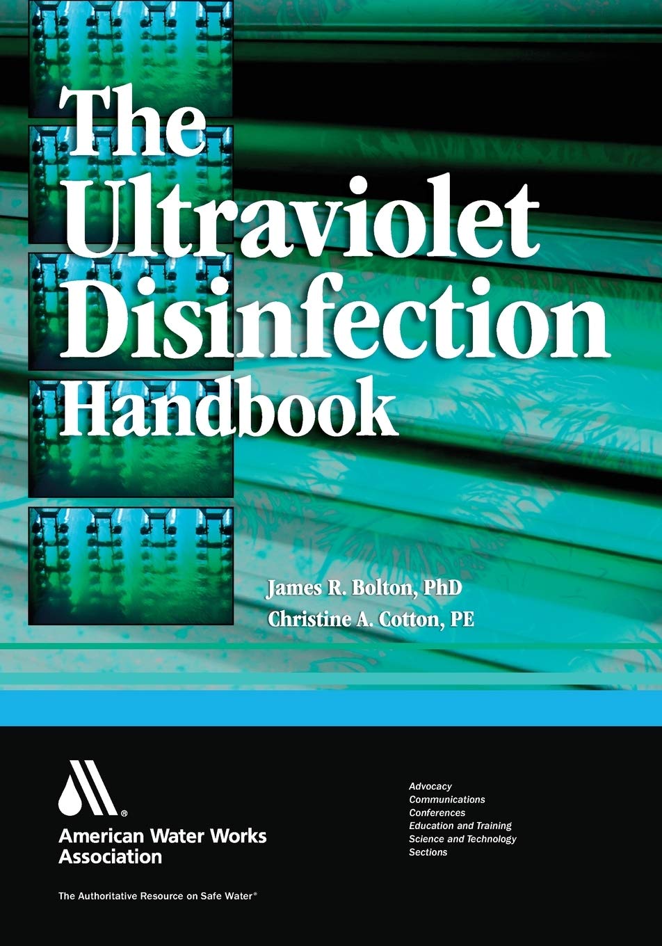 The Ultraviolet Disinfection Handbook (English, Paperback, James R. Bolton, Christine A. Cotton) - Image 1 - BookBajar