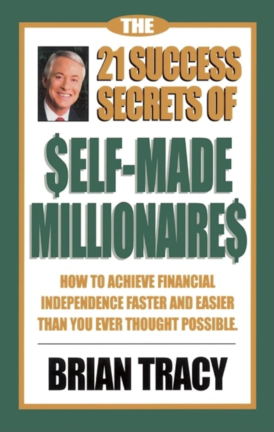 Buy The 21 Success Secrets of Self-Made Millionaires: How to Achieve Financial Independence Faster and Easier Than You Ever Thought Possible (English, ... Online at Best Price - BookBajar