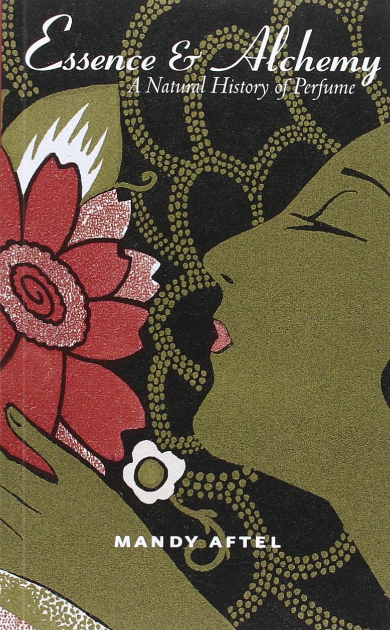 Essence and Alchemy: A Natural History of Perfume (English, Hardcover, Mandy Aftel) - Image 1 - BookBajar