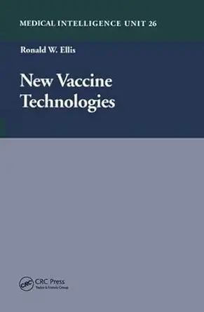 New Vaccine Technologies (Biotechnology Intelligence Unit) (English, Paperback, Ronald W. Ellis) - Image 1 - BookBajar