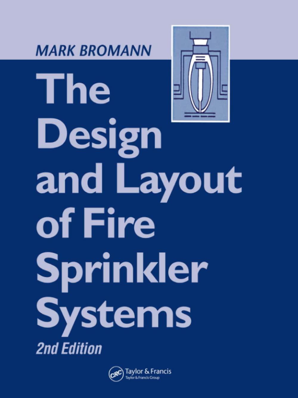Buy The Design and Layout of Fire Sprinkler Systems (English, Hardcover, Mark Bromann) Online at Best Price - BookBajar