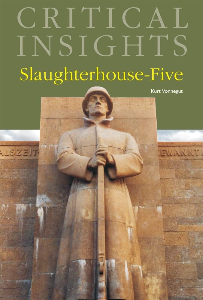 Buy Slaughterhouse-Five: Print Purchase Includes Free Online Access (Critical Insights, 1) (English, Hardcover, Kurt Vonnegut, Leonard Mustazza) Online at Best Price - BookBajar
