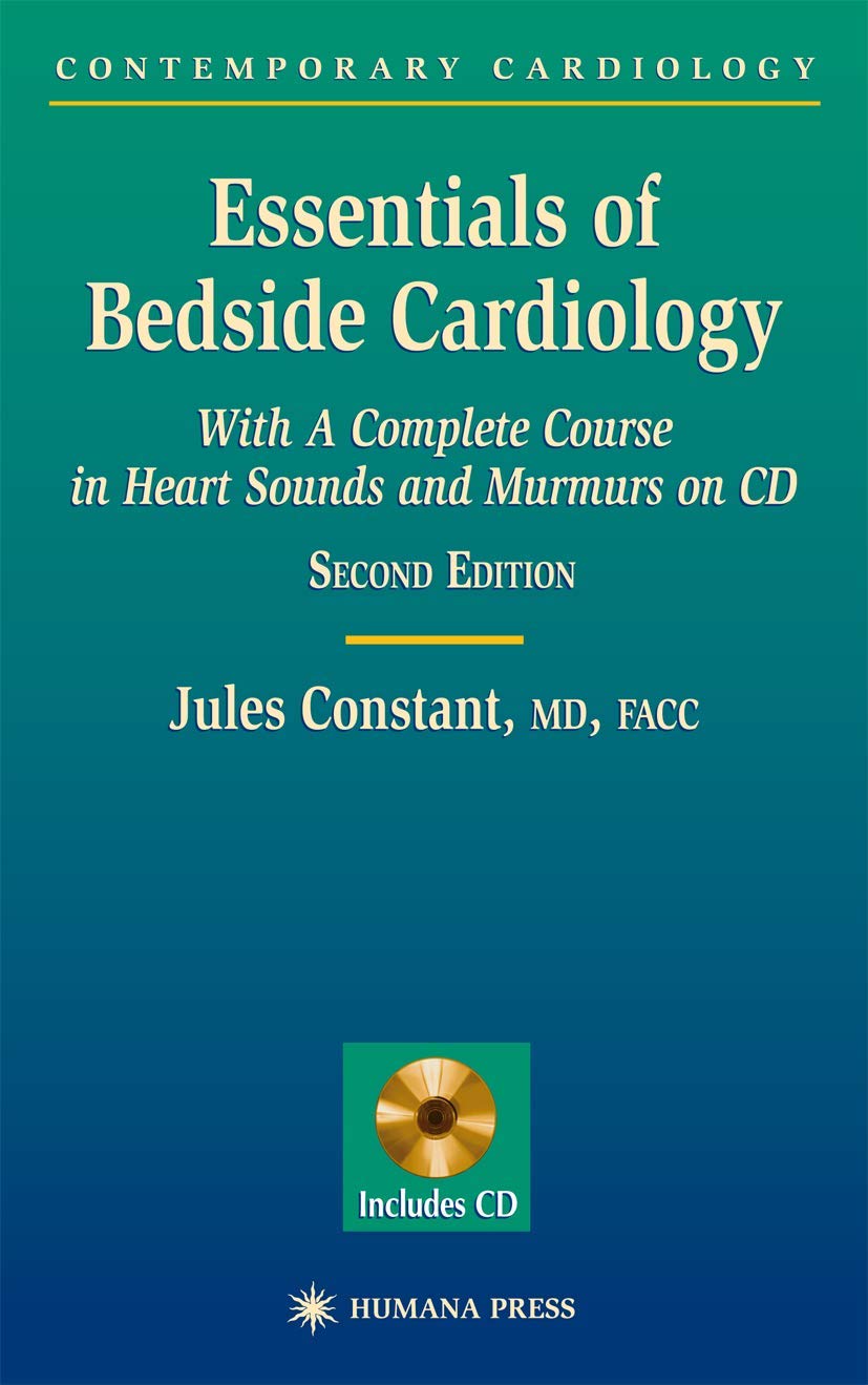 Buy Essentials of Bedside Cardiology: A complete Course in Heart Sounds and Murmurs on CD (English, Paperback, Jules Constant) Online at Best Price - BookBajar