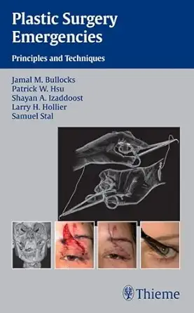 Buy Plastic Surgery Emergencies: Principles and Techniques (English, Paperback, Jamal M. Bullocks) Online at Best Price - BookBajar
