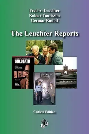 Buy The Leuchter Reports (English, Paperback, Fred A. Leuchter, Robert Faurisson, Rudolf Germar) Online at Best Price - BookBajar