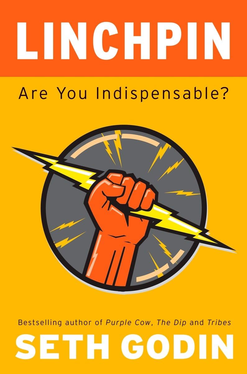 Buy Linchpin: Are You Indispensable? (English, Paperback, Seth Godin) Online at Best Price - BookBajar