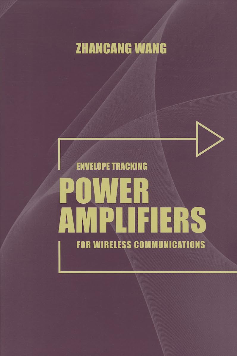 Envelope Tracking Power Amplifiers for Wireless Communications (Artech House Microwave Library) (English, Paperback, Zhancang Wang) - Image 1 - BookBajar