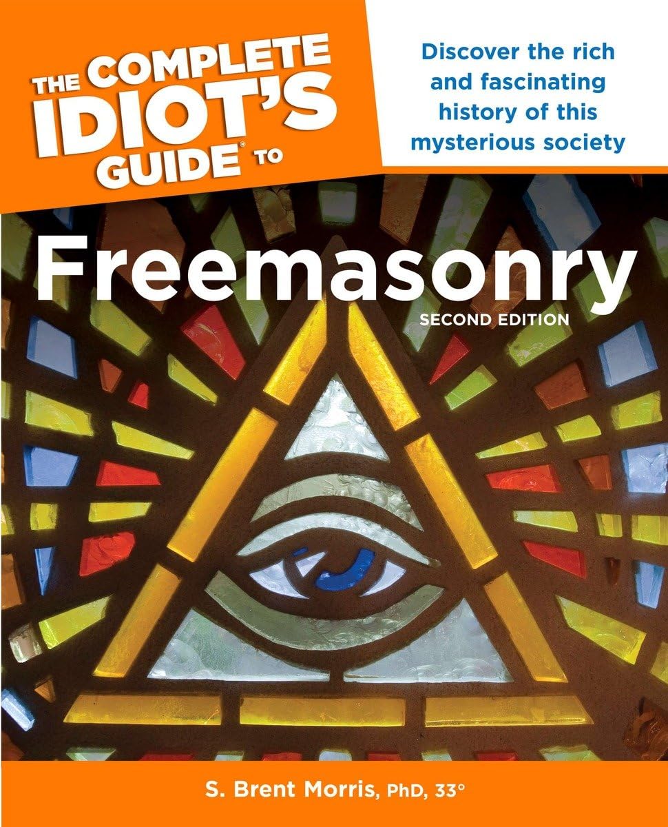 Buy The Complete Idiot s Guide to Freemasonry, 2nd Edition: Discover the Rich and Fascinating History of This Mysterious Society (English, Paperback, S... Online at Best Price - BookBajar
