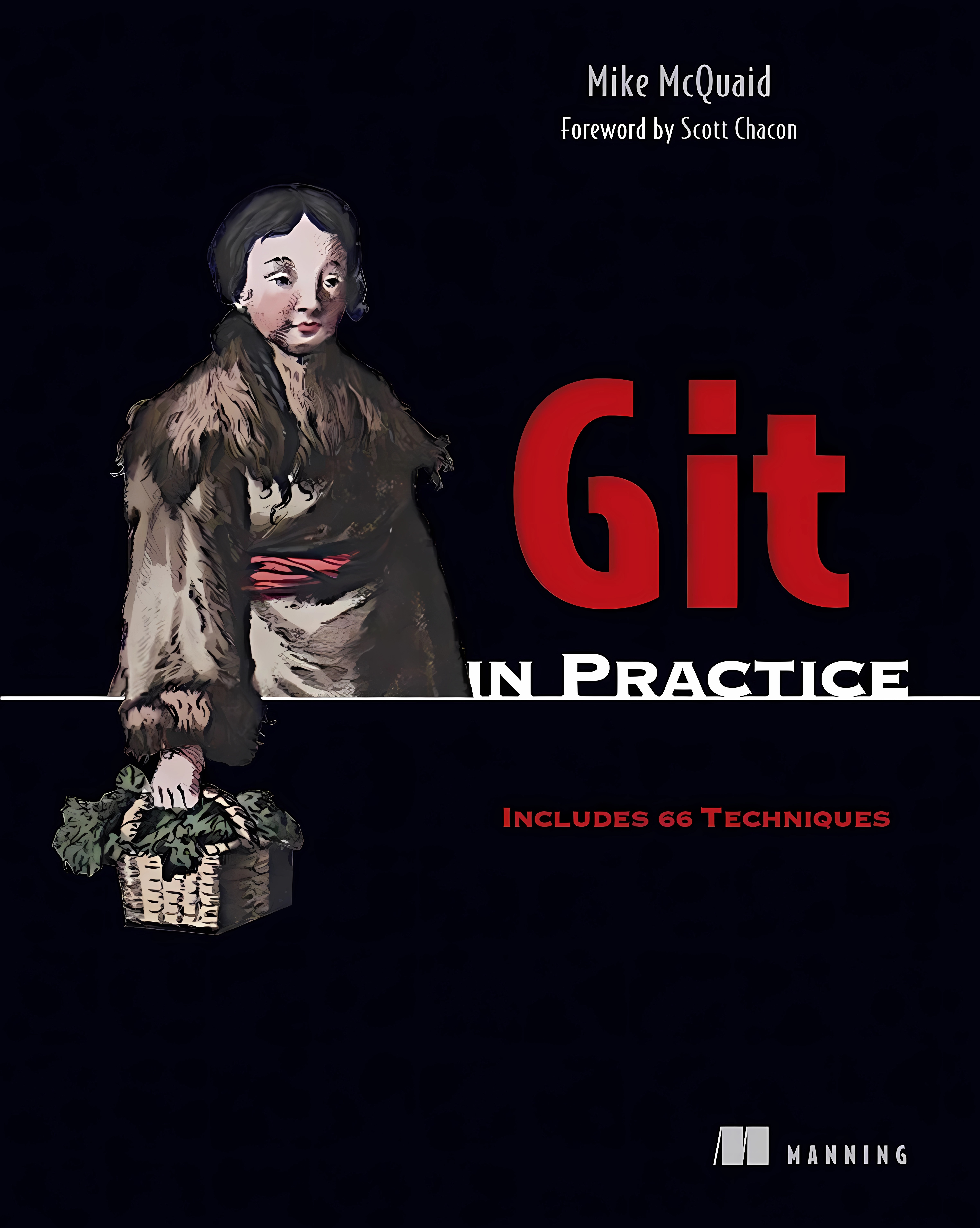 Git in Practice: Includes 66 Techniques (English, Paperback, Mike McQuaid) - Image 1 - BookBajar