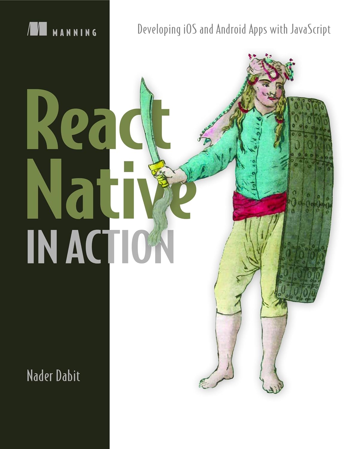 Buy React Native in Action: Developing iOS and Android apps with JavaScript (English, Paperback, Nader Dabit) Online at Best Price - BookBajar