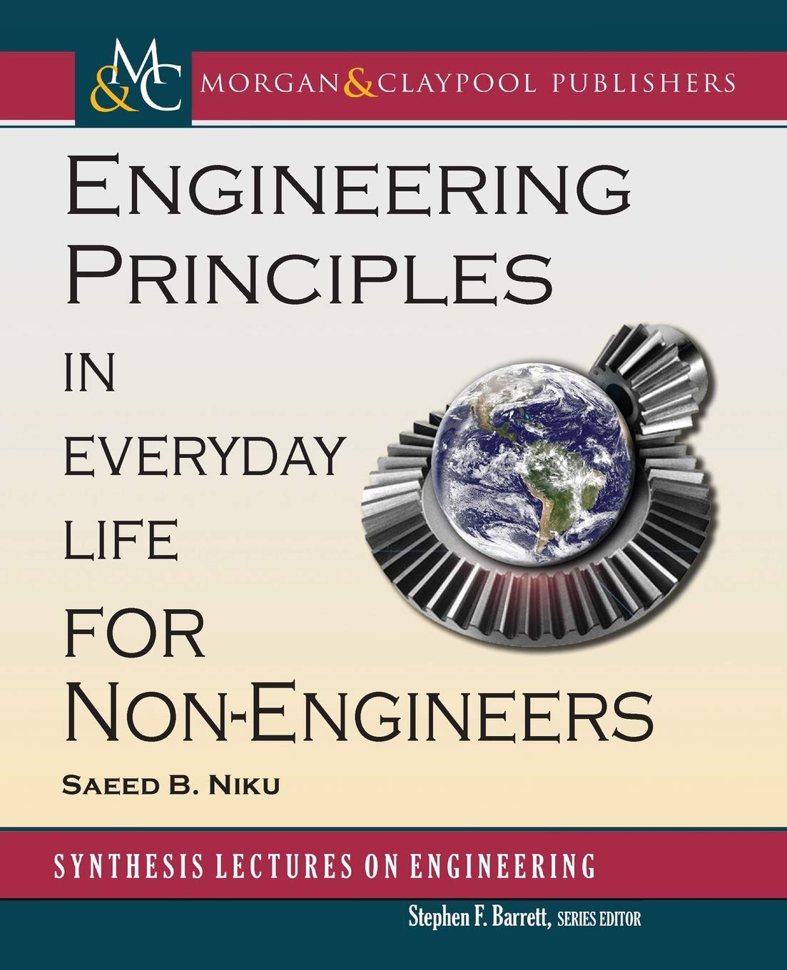Buy Engineering Principles in Everyday Life for Non-Engineers (Synthesis Lectures on Engineering) (English, Hardcover, Saeed Benjamin Niku) Online at Best Price - BookBajar