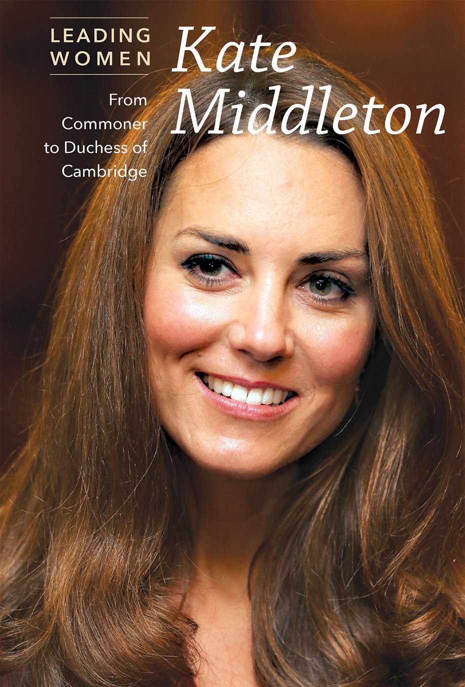Buy Kate Middleton: From Commoner to Duchess of Cambridge (Leading Women) (English, Paperback, Kate Shoup) Online at Best Price - BookBajar