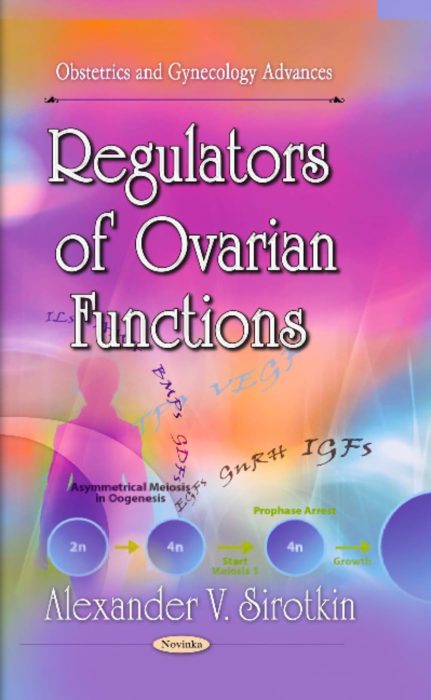 Buy Regulators of Ovarian Functions (English, Hardcover, Alexander V. Sirotkin) Online at Best Price - BookBajar